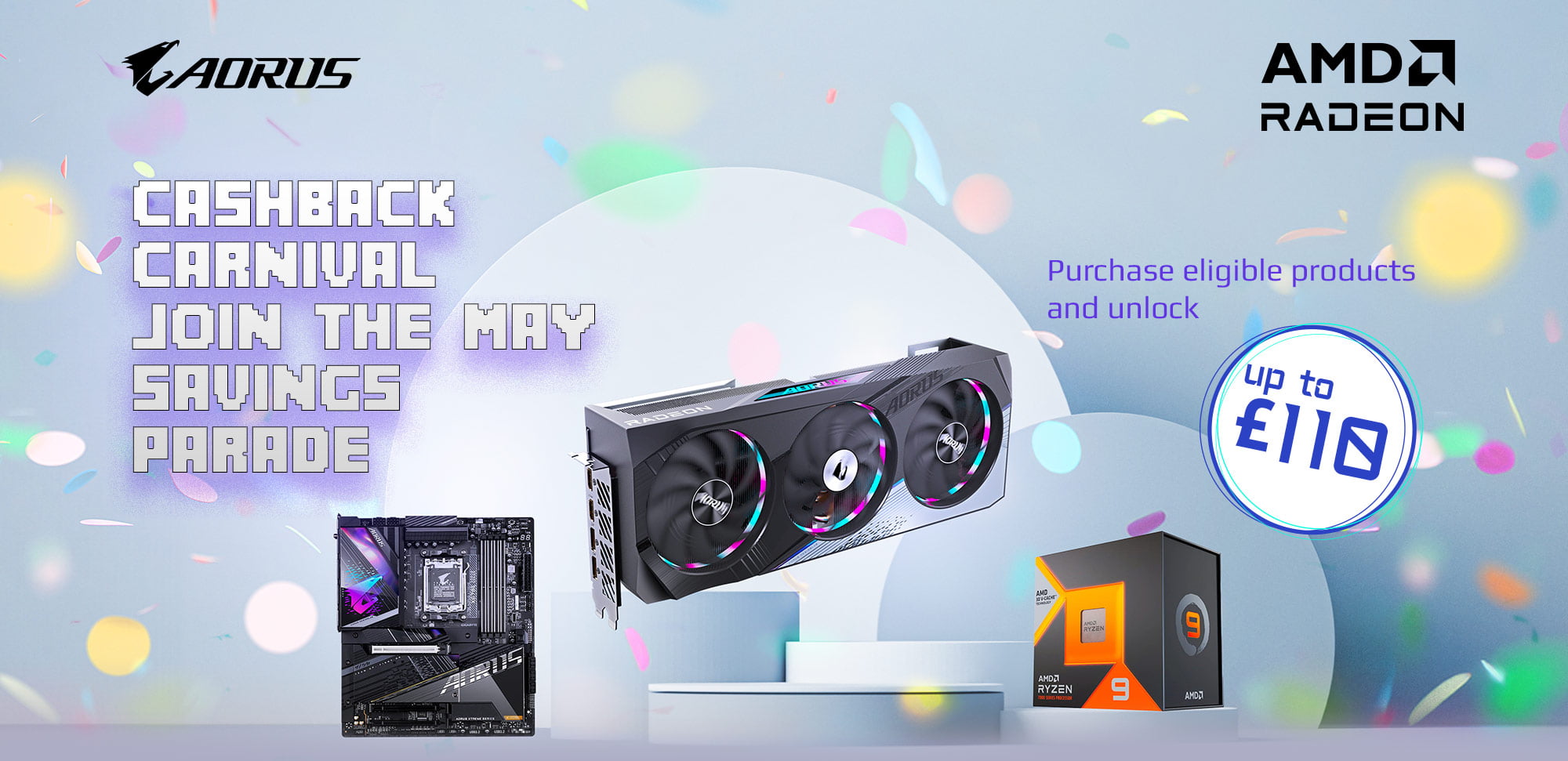Cashback carnaval join the may savings parade ! Purchase eligible products and unlock up to £110